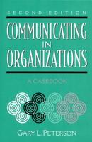 Communicating in Organizations