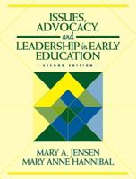 Issues, Advocacy, and Leadership in Early Education