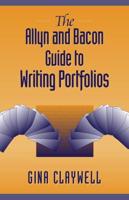 The Allyn and Bacon Guide to Writing Portfolios