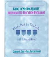 Guide to Writing Quality Individualized Education Programs What's Best for Students With Disabilities