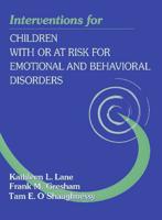 Interventions for Children With or at Risk for Emotional and Behavioral Disorders