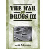 The War on Drugs III