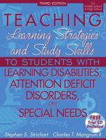 Teaching Learning Strategies and Study Skills to Students With Learning Disabilities, Attention Deficit Disorders, or Special Needs