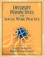 Diversity Perspectives for Social Work Practice