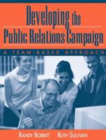 Developing the Public Relations Campaign