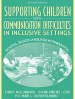Supporting Children With Communication Difficulties in Inclusive Settings