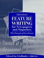 Feature Writing for Newspapers and Magazines