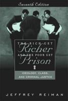 The Rich Get Richer and the Poor Get Prison