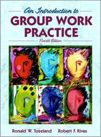 An Introduction to Group Work Practice (With Workbook)