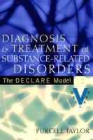 Diagnosis and Treatment of Substance-Related Disorders