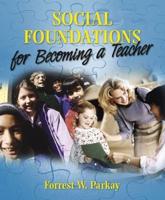 Social Foundations for Becoming a Teacher