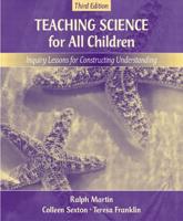 Teaching Science for All Children. Inquiry Lessons for Constructing Understanding