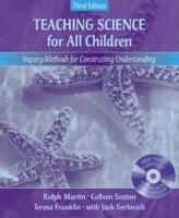 Teaching Science for All Children. Inquiry Methods for Constructing Understanding