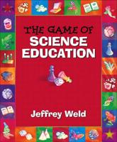 Game of Science Education, The, MyLabSchool Edition