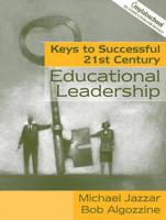 Keys to Successful 21st Century Educational Leadership
