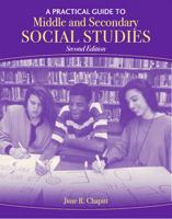 A Practical Guide to Middle and Secondary Social Studies
