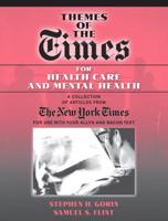 Themes of the Times for Health Care and Mental Health