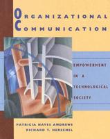 Organizational Communication: Empowerment in a Technological Society