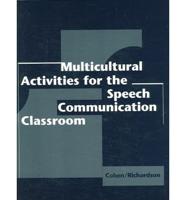 Multicultural Activities for the Speech Communication Classroom