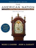 The American Nation, Primary Source Edition: A History of the United States