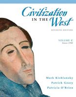 Civilization in the West, Volume C (Since 1789)