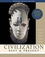 Civilization Past & Present, Primary Source Edition (With Study Guide)