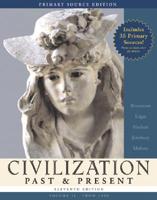 Civilization Past & Present, from 1300, Primary Source Edition (With Study Card)