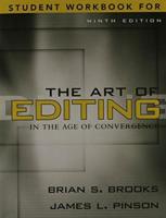 Student Workbook for The Art of Editing in the Age of Convergence, Ninth Edition