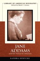 Jane Addams and Her Vision for America