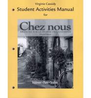 Chez Nous Student Activities Manual: Branche Sur le Monde Francophone