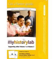 MyLab History With Pearson eText -- Standalone Access Card -- For The World, for Volumes