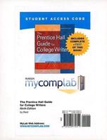 MyLab Composition With Pearson eText -- Standalone Access Card -- For The Prentice Hall Guide for College Writers