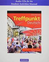 Student Activities Manual Audio CDs for Treffpunkt Deutsch