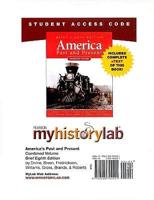 MyLab History With Pearson eText -- Standalone Access Card -- For America Past and Present, Brief Ed., Combined Volume