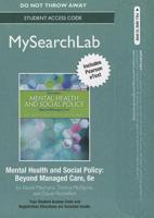 MySearchLab With Pearson eText --Standalone Access Card -- For Mental Health and Social Policy