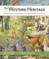 Western Heritage, The, Volume 1 Plus NEW MyHistoryLab With eText -- Access Card Package