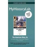 NEW MyHistoryLab With Pearson eText -- Standalone Access Card -- For The American Story, Penguin Combined Volume