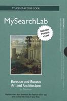 MyLab Search With Pearson eText -- Standalone Access Card -- Baroque and Rococo Art and Architecture