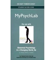 NEW MyLab Psychology Without Pearson eText -- Standalone Access Card -- For Abnormal Psychology in a Changing World