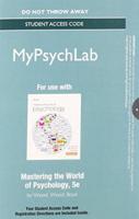 NEW MyLab Psychology Without Pearson eText -- Standalone Access Card - For Mastering the World of Psychology