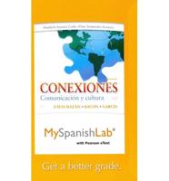 MyLab Spanish With Pearson eText -- Access Card -- For Conexiones