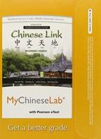 MyLab Chinese With Pearson eText -- Access Card -- For Chinese Link