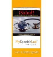 MyLab Spanish With Pearson eText -- Access Card -- For ãSalud!
