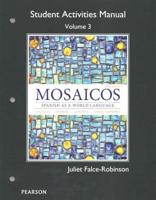 Student Activities Manual for Mosaicos Volume 3