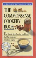 The Commonsense Cookery Book. Book One