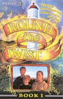 "Round the Twist" Book 1