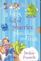 A Box Full of Phaeries, Phreddes and Fruit