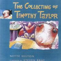 The Collecting of Timothy Taylor