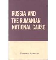 Russia and the Rumanian National Cause, 1858-1859