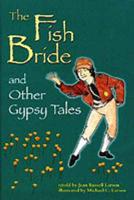The Fish Bride and Other Gypsy Tales